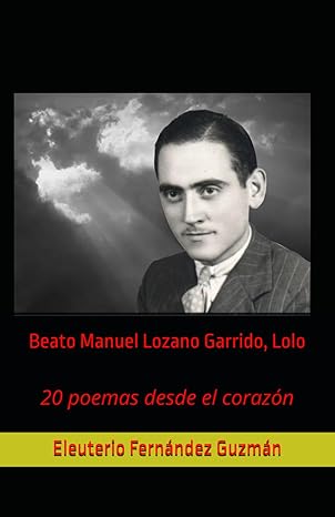 Portada del Poemario de Eleuterio Fernández Guzmán sobre el beato Lolo