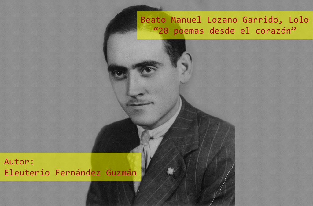 Poema: Un dolor sobrenaturalizado. Del libro Beato Manuel Lozano Garrido, Lolo -20 poemas desde el corazón