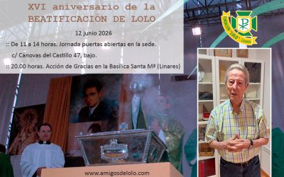 José Utrera. Especial XVI aniversario Beatificación de Lolo