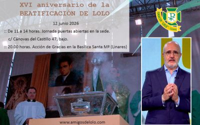 José María Legorburu. Especial XVI aniversario Beatificación de Lolo